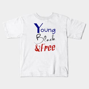 Young, Black & Free (blue, black, and red) Kids T-Shirt